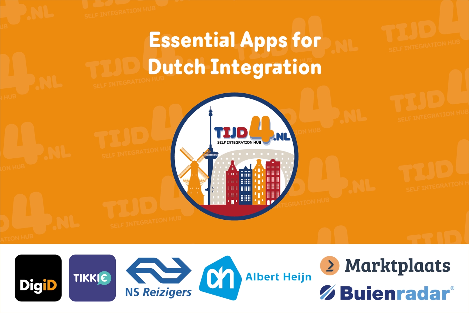 Coverfoto van TIJD4's blogpost "Essentiële Apps voor Nederlandse Inburgering" met de logo's van DigiD, Tikkie, NS Reziger, Albert Heijn, Marktplaats en Buienradar.