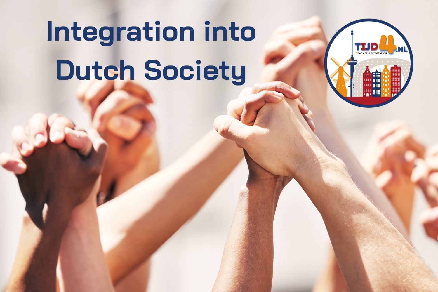 Integration into Dutch Society